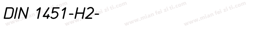DIN 1451-H2字体转换